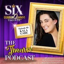 Podcast Exclusive: The Theatre Podcast With Alan Seales Chats With Kala Gare