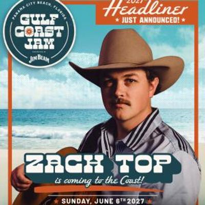 GULF COAST JAM to Add Zach Top as Final 2027 Headliner