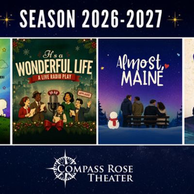 YOU'RE A GOOD MAN, CHARLIE BROWN and More Set for Compass Rose Theater 2026-27 Season