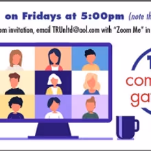 TRU Announces Community Gathering Via Zoom - Reaching Across: Revisiting The…
