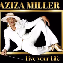 Aziza Miller to Bring LIVE YOUR LIFE Album to The Green Room 42