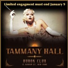 TAMMANY HALL Off-Broadway Limited Engagement to Close in January