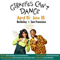 Bay Area Children's Theatre to Present GIRAFFES CAN'T DANCE! Beginning This Week