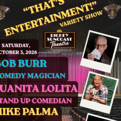 Bob Burr, Juanita Lolita, and Mike Palma to Perform at Richey Suncoast Theatre