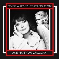Album Review: Callaway & Lee An Unstoppable Pair In A Singular Voice On FEVER: A…