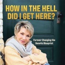 Shannan Mondor Releases Memoir HOW IN THE HELL DID I GET HERE?