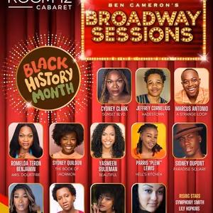 Ben Cameron's BROADWAY SESSIONS Returns To The Green Room 42 For Black History Month…