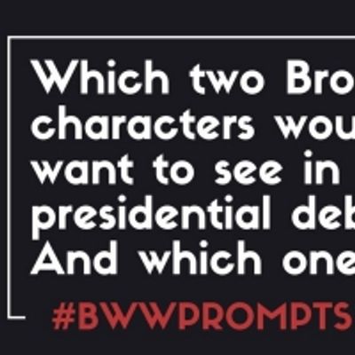 BWW Prompts: Which Broadway Characters Would You Want to See in a Presidential Debate? And Who Would Win?