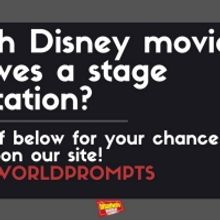 #BWWPrompts: Which Disney Movie Deserves A Stage Adaptation?