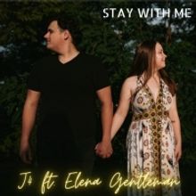 Toast To J4 And Elena Gentleman's New Engagement In Latest Song 'Stay With Me'