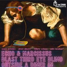 ECHO & NARCISSUS BLAST THIRD EYE BLIND OUTSIDE A DINER IN NEW JERSEY AT 2AM to be Pre