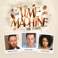 Michael Dylan, Dave Hearn, and Amy Revelle Will Lead THE TIME MACHINE 2023 UK Tour
