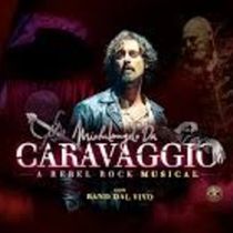 Review: CARAVAGGIO - A REBEL ROCK MUSICAL at Teatro Cartiere Carrara (Firenze)