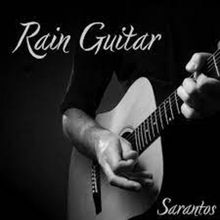 Sarantos Releases First Single Of The New Year 'Rain Guitar'
