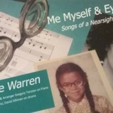 Leslee Warren Will Encore ME MYSELF & EYE: SONGS OF A NEARSIGHTED GIRL at Pangea Nove