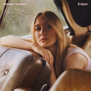 Annabel Gutherz Reveals Her New Single 'Eclipse'