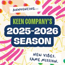 Keen Company 2025–2026 Season To Include New MIXTAPE SERIES and More