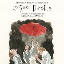 Performances Begin Tonight for Hunter Theater Project's MAC BETH