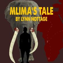 Theatre NOVA Announces The Michigan Premiere Of MLIMA'S TALE By Lynn Nottage From Sep