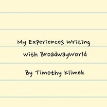 Student Blog: My Experiences Writing with BroadwayWorld