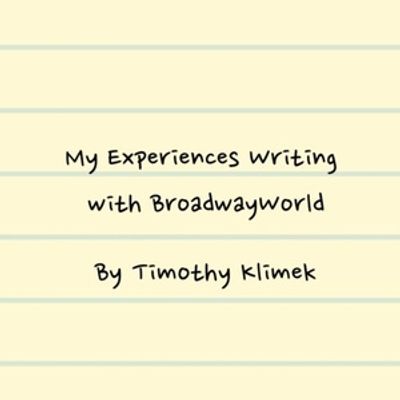 Student Blog: My Experiences Writing with BroadwayWorld