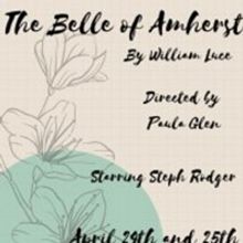 Granite Theatre Announces Return to the Stage With BELLE OF AMHERST