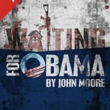 WAITING FOR OBAMA Will Stream This Weekend on Broadway On Demand