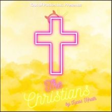 Review: THE CHRISTIANS at Out Of Pocket Productions