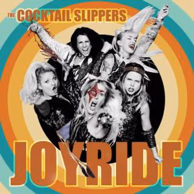 Cocktail Slippers to Release New Album JOY RIDE via Wicked Cool Records