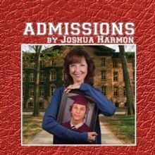 Jarrott Productions Presents ADMISSIONS By Joshua Harmon