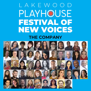 Lakewood Playhouse Launches Inaugural FESTIVAL OF NEW VOICES Showcasing Emerging…