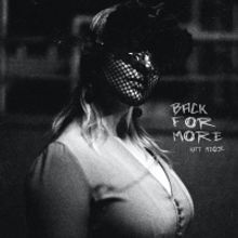 Kat Meoz Returns With New Single 'Back For More' Out Now On CloudKid