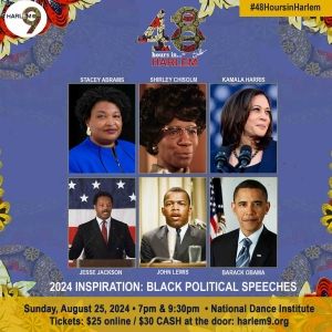 Harlem9 Celebrates Iconic Black Political Speeches On The Heels Of The Democratic…