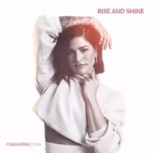 Cassadee Pope Releases Her Acoustic Album RISE AND SHINE