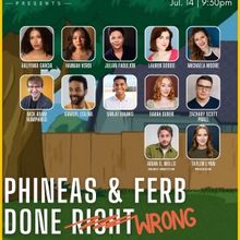 PHINEAS & FERB DONE RIGHT/WRONG to Play The Green Room 42 on July 14