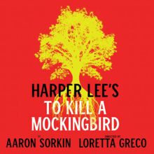 Cast and Creative Team Set for TO KILL A MOCKINGBIRD at The Huntington