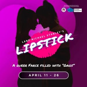 Review: LIPSTICK at Austin Rainbow Theatre