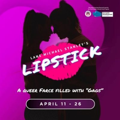 Review: LIPSTICK at Austin Rainbow Theatre