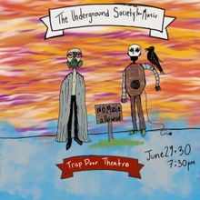 The Trap Open Series to Present THE UNDERGROUND SOCIETY FOR MUSIC