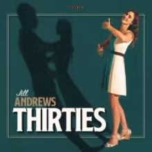 Jill Andrews to Release New Album THIRTIES