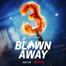 VIDEO: Netflix Shares BLOWN AWAY Season Three Trailer