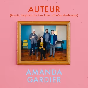 Amanda Gardier to Release 'Auteur: Music Inspired By The Films Of Wes Anderson' Album