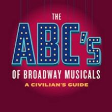 Scott Miller Releases THE ABC'S OF BROADWAY MUSICALS: A CIVILIAN'S GUIDE