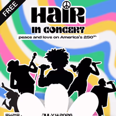 HAIR in Concert Will Come to Fred Fletcher Park with Pure Life Theatre