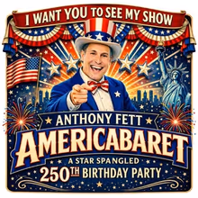 AMERICABARET: A STAR-SPANGELED 250th BIRTHDAY PARTY To Perform At The Triad Theater