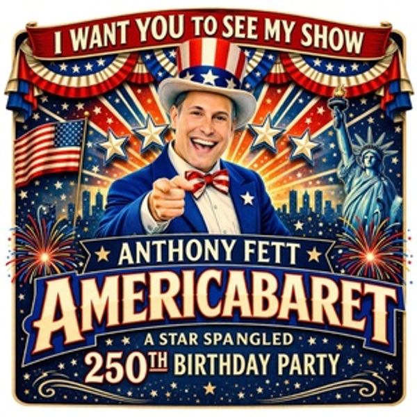 AMERICABARET: A STAR-SPANGELED 250th BIRTHDAY PARTY To Perform At The Triad Theater Photo