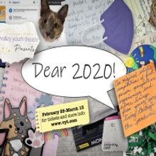 Valley Youth Theatre Presents DEAR 2020!