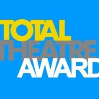 Total Theatre Awards Announces 2019 Shortlist
