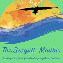 THE SEAGULL: MALIBU to be Presented at Theatricum Botanicum