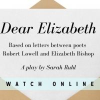Stars Theatre Restaurant Will Perform Virtual Production of DEAR ELIZABETH